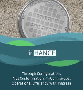Through Configuration, Not Customization, TriCo Improves Operational Efficiency with Impresa